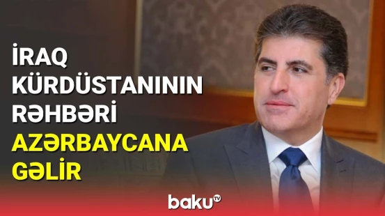 İraq Kürdüstan Regionunun başçısı Azərbaycana səfərə gəlir