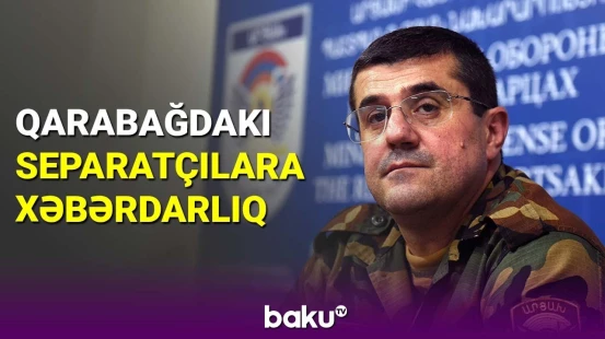 Təhdid dolu mesajlar separatçılara baha başa gələcək