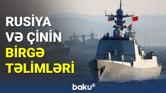 Rusiya və Çin Yapon dənizində təlimlər keçirdi