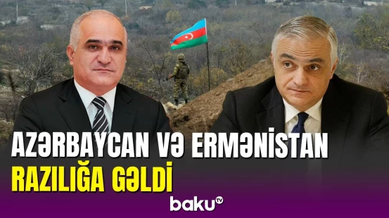 Erməni nazir müavinindən mühüm sərhəd açıqlaması