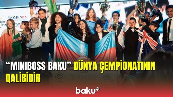 "Miniboss Baku" yeniyetmələrin startapları üzrə Dünya Çempionatının qalibi oldu