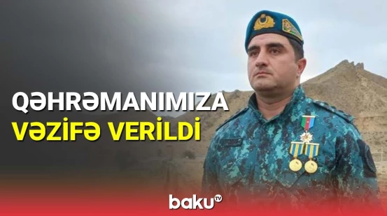 Müharibə Qəhrəmanına yüksək vəzifə verildi