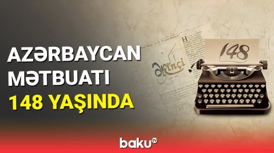 22 iyul Azərbaycanda Milli Mətbuat Günüdür