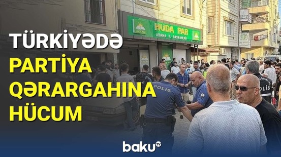 Türkiyədə partiya qərargahına hücum: Ölən və yaralanan var