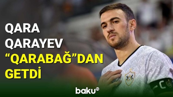 Qara Qarayev "Qarabağ" klubundan ayrıldı