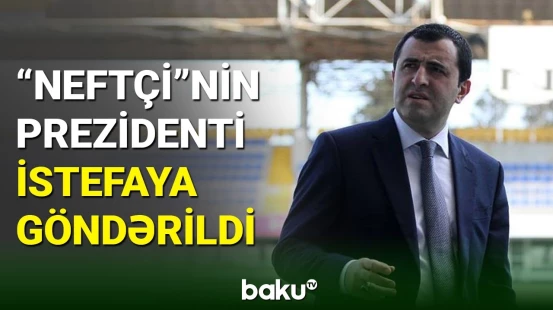 "Neftçi" prezidenti ilə yollarını ayırdı