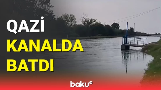 FHN xilasediciləri Bərdədə kanalda batan qazini axtarır