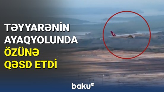 Türk Hava Yollarının sərnişini həyatına son qoydu