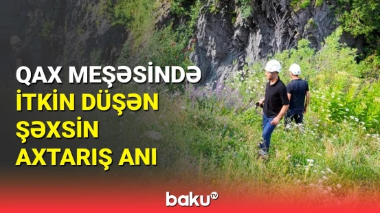 FHN dağda itkin düşən İlisu sakinini axtarır