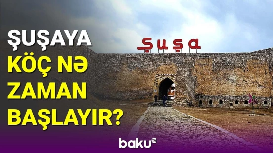 Şuşa sakinlərini qarşılamağa hazırlaşır