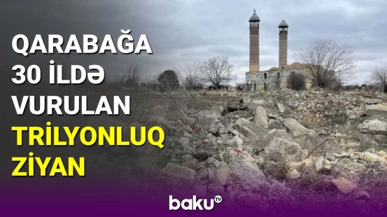 Ermənistan vurduğu maddi ziyana görə təzminat ödəməlidir