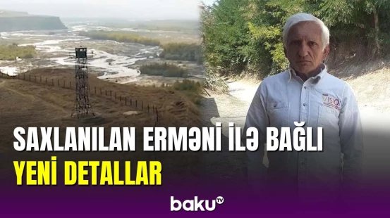 Ermənistan vətəndaşı Laçında dövlət sərhədini pozub