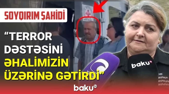 Faciə şahidi Xaçatryanın vəhşiliklərini açıqladı