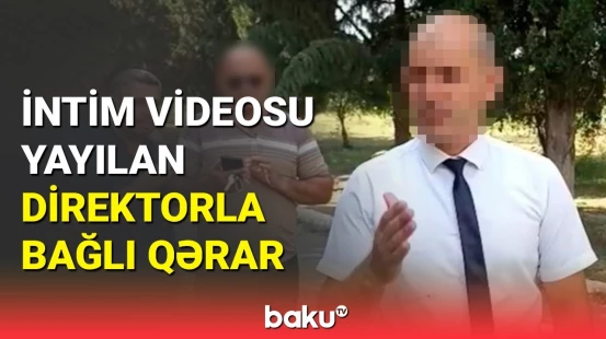 Ucarda intim videosu yayılan direktorla bağlı bilinməyənlər
