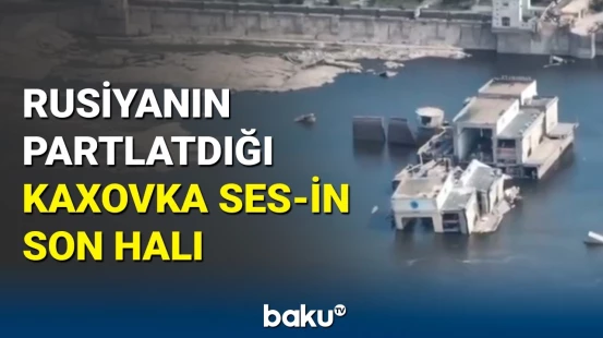 Rusiyanın raketlə vurduğu Kaxovka SES-dən son görüntülər