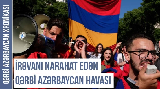 Ermənistan 300 minə yaxın Qərbi azərbaycanlını niyə qəbul etmir? | QƏRBİ AZƏRBAYCAN XRONİKASI