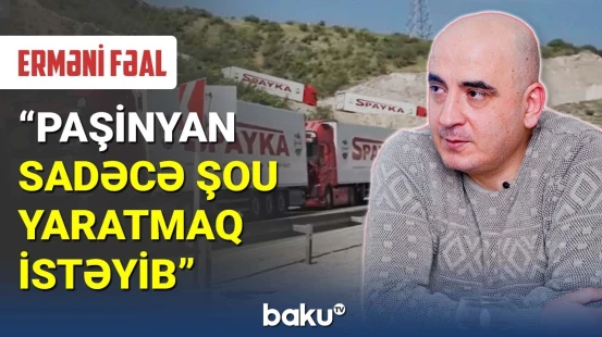 Erməni fəal İrəvanın təxribat karvanından danışdı