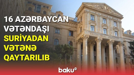 Suriyada düşərgədə saxlanılan Azərbaycan vətəndaşları ölkəmizə qaytarılıb