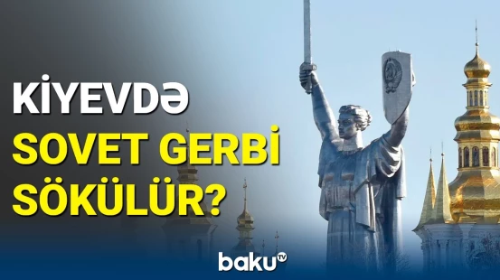 Kiyevdə 42 illik sovet gerbi niyə indi sökülür?