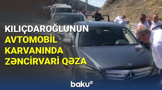 Kamal Kılıçdaroğlunun avtomobil karvanında qəza, yaralılar var