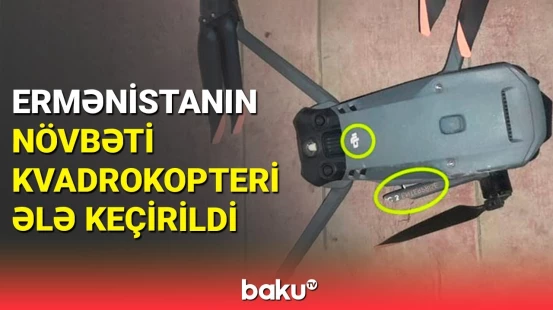 Hərbçilərimiz Ermənistanın növbəti kvadrokopterini ələ keçirdi
