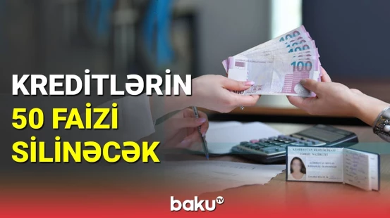 Bir qrup tələbəni sevindirəcək kredit xəbəri