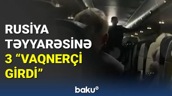 Rusiya təyyarəsindəki sərnişin hər kəsə qorxu yaşatdı