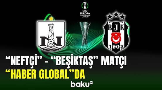 "Haber Global" "Neftçi"-"Beşiktaş" matçı ilə bağlı paylaşım etdi