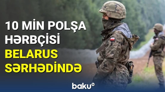 Polşa Belarusla müharibəyə hazırlaşır?