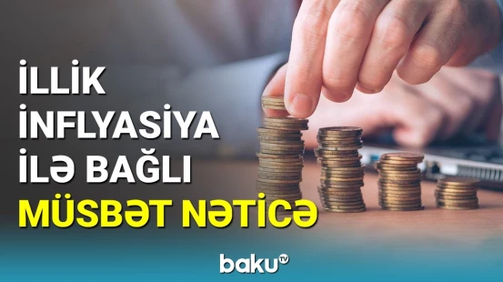 Azərbaycanda illik inflyasiya birrəqəmli həddə enib