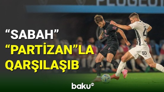 "Sabah" Serbiya klubunu məğlub edib