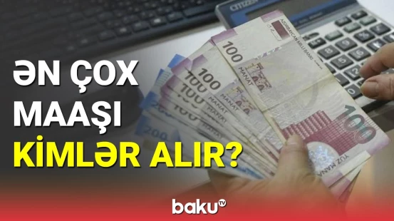 Azərbaycanda orta aylıq əməkhaqqında son rəqəm açıqlandı