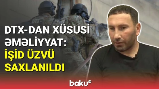 DTX xüsusi əməliyyat keçirdi