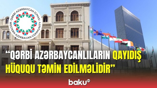 Qərbi Azərbaycan İcmasından BMT rəsmisinə müraciət