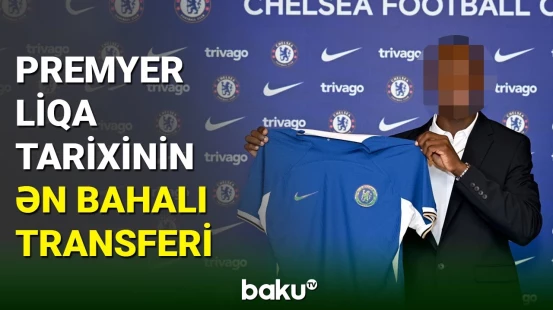 “Çelsi” İngiltərə çempionatı tarixində rekord transferi reallaşdırıb