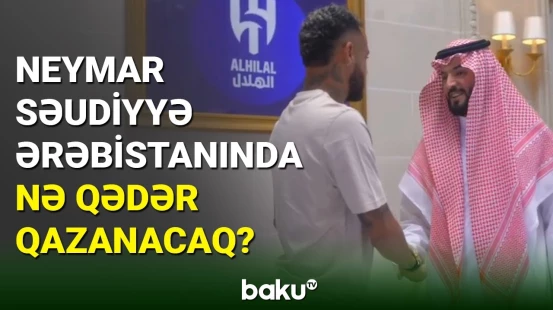 Neymar Səudiyyə Ərəbistanı klubuna keçdi