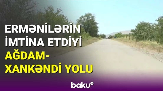 Diplomatların Ağdam-Xankəndi yolu ilə tanışlığı