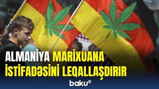 Almaniya marixuana ilə bağlı qərarı təsdiq etməyə hazırlaşır