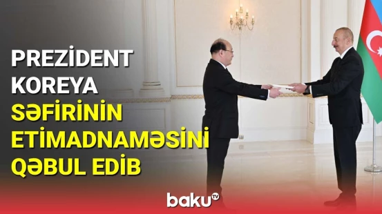 İlham Əliyev Koreya səfirinin etimadnaməsini qəbul edib