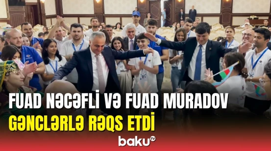 Fuad Nəcəfli və Fuad  Muradov  gənclərlə  rəqs etdi