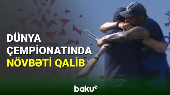 Atıcılıq üzrə dünya çempionatında növbəti qaliblər müəyyənləşdi