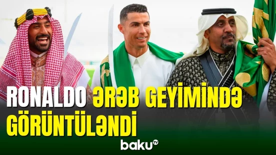 Kriştiano Ronaldonun ərəb geyimində görüntüləri müzakirələrə səbəb olub
