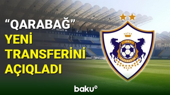 “Qarabağ” komandası heyətini yeni futbolçu ilə gücləndirib