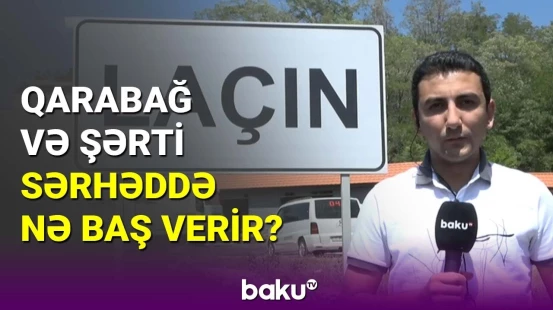 Qarabağ və şərti sərhəddə vəziyyət gərginləşdi: əməkdaşımız hadisə yerində