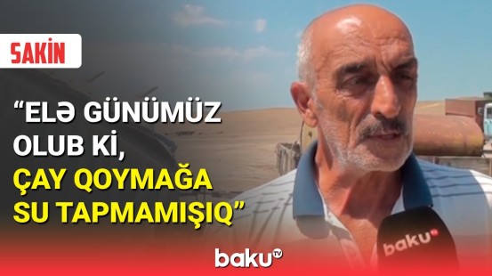 Şəki sakinləri su problemindən əziyyət çəkir