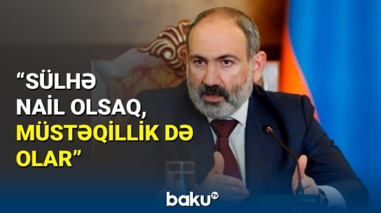 Paşinyan Ermənistanın bəyannaməsini tənqid etdi