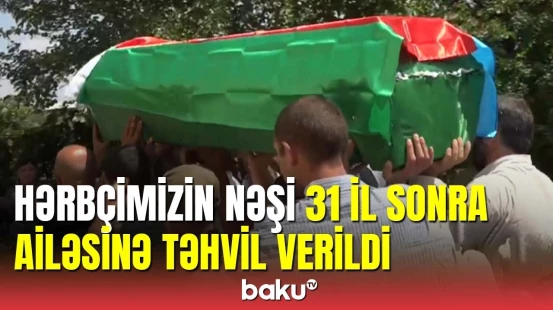 Şuşada qalıqları tapılan hərbçimiz 31 il sonra dəfn edildi