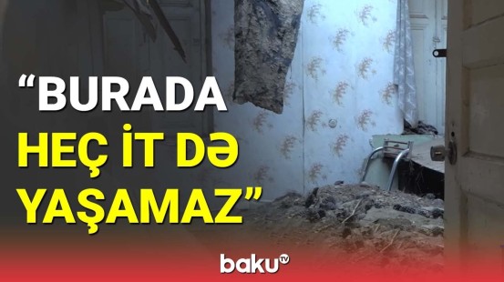 Sabunçuda damı çökən binanın sakinləri şikayət edir