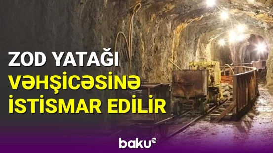 Zod yatağı insan həyatını təhlükəyə salacaq