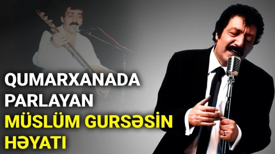 Öldü bilinib morqa aparıldı, atası anasını öldürdü: sıfırdan zirvəyə Müslüm Gursəs - RETRO BAKU